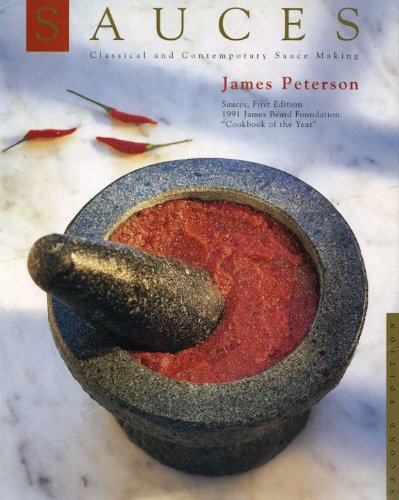 Sauces: Classical and Contemporary Sauce Making