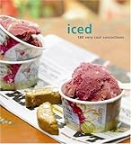 Iced : 180 very cool concoctions