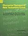 Discourse Features of New Testament Greek: A Coursebook on the Information Structure of New Testament Greek