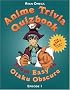 Anima Trivia Quizbook Episode 1: From Easy to Otaku Obscure (Anime Trivia Quizbooks)