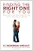 Finding the Right One for You: Secrets to Recognizing Your Perfect Mate