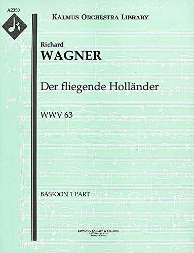 Der fliegende Holländer, WWV 63: Bassoon 1 and 2 parts [A2350]