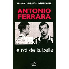 Antonio Ferrara : Le roi de la belle
