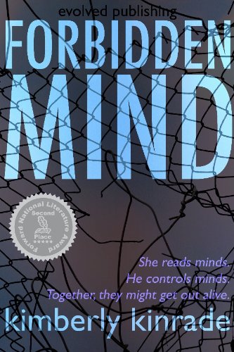 KND Bargain Book! Kimberly Kinrade’s Award-Winning FORBIDDEN MIND (FORBIDDEN #1) – Over 50 Rave Reviews – New & Improved Extended Edition With A Great Price … Now Just 99 Cents or FREE via Kindle Lending Library ***PLUS Link To The Sequel in The Forbidden Series, FORBIDDEN FIRE