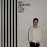 Chasing Yesterday (ノエル・ギャラガーズ・ハイ・フライング・バーズ)