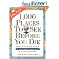 1,000 Places to See Before You Die: The New Full Color