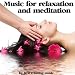 Music for Relaxation and Meditation
