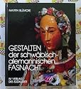 Gestalten der schwäbisch-alemannischen Fasnacht