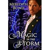 Magic In The Storm ~ Meredith Bond