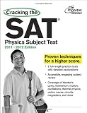 Cracking the SAT Physics Subject Test, 2011-2012 Edition (College Test Preparation)