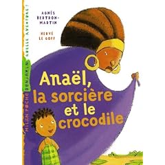Ana�l, la sorci�re et le crocodile