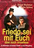 Frieda sei mit Euch - aber auch Anneliese [2 DVDs]