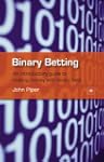 Binary Betting: An introductory guide...
