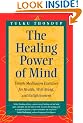 The Healing Power of Mind: Simple Meditation Exercises for Health, Well-Being, and Enlightenment (Buddhayana)