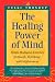 The Healing Power of Mind (Buddhayana Series, VII)