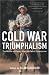Search : Cold War Triumphalism: The Misuse of History After the Fall of Communism
