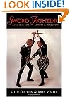 Sword Fighting: A Manual for Actors & Directors