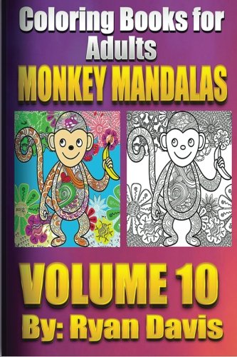 Coloring Books For Adults - Monkey Mandalas (Animals & Mandalas )