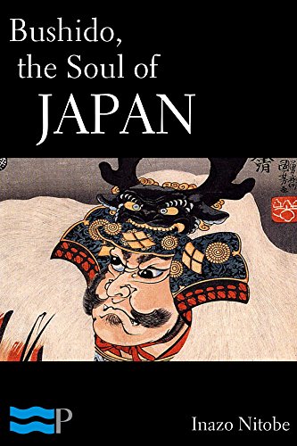 Bushido, The Soul of Japan