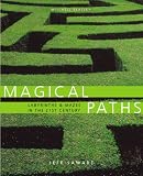 Magical Paths: Labyrinths & Mazes in the 21st Century