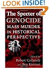 The Specter of Genocide: Mass Murder in Historical Perspective
