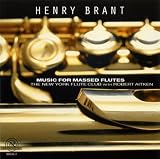 Henry Brant: Music for Massed Flutes