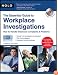 The Essential Guide to Workplace Investigations: How to Handle Employee Complaints & Problems