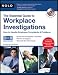 The Essential Guide to Workplace Investigations: How to Handle Employee Complaints & Problems
