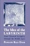 The Idea of the Labyrinth: From Classical Antiquity Through the Middle Ages