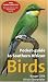 Pocket-Guide to Southern African Birds: 3rd Edition, Updated and Revised