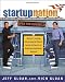 StartupNation : America's Leading Entrepreneurial Experts Reveal the Secrets to Building a Blockbuster Business
