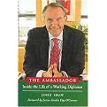 The Ambassador (Inside the Life of a Working Diplomat) (Hardcover)