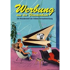 Werbung aus der Flimmerkiste - Die Wunderwelt der fr�hen Fernsehwerbung