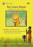 The Lion's Drum, A Retelling of an African Folktale