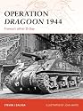 Operation Dragoon 1944: France's Other D-Day (Campaign)