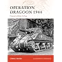 Operation Dragoon 1944: France's other D-Day (Campaign)