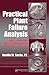 Practical Plant Failure Analysis: A Guide to Understanding Machinery Deterioration and Improving Equipment Reliability (Dekker Mechanical Engineering)