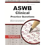 aswb clinical exam practice questions aswb practice tests  review for the association of social work boards