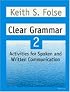 Clear Grammar 2 Student Workbook: More Activities for Spoken and Written Communication (Clear Grammar)