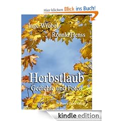Herbstlaub. Gedichte und Fotos