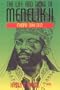 The Life and Times of Menelik II: Ethiopia, 1844-1913