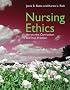 Nursing Ethics: Across the Curriculum and into Practice