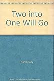 Two into one will go
