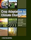 Crop adaptation to climate change