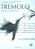 Complete Study of Tremolo for the Classic Guitar