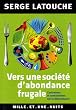Vers une soci�t� d'abondance frugale : contresens et controverses sur la d�croissance