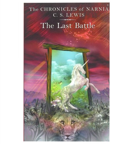 The Chronicles of Narnia - The Last Battle