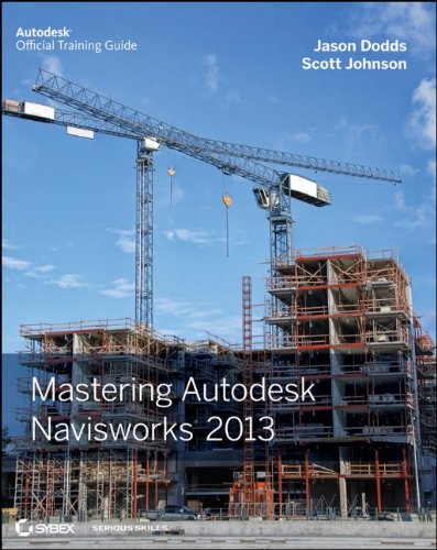 Mastering Autodesk Navisworks 2013 1118281713 pdf