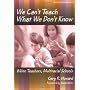 We Can't Teach What We Don't Know by Gary Howard