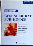 Produkt-Bild: Gesunder Rat f&uuml;r Kinder Gesundheit f&uuml;r die ganze Familie
